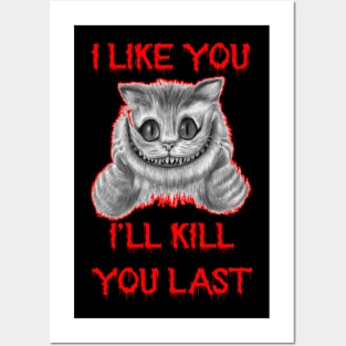 Funny Horror Cat Saying I Like You I'll Kill Last Tee Posters and Art